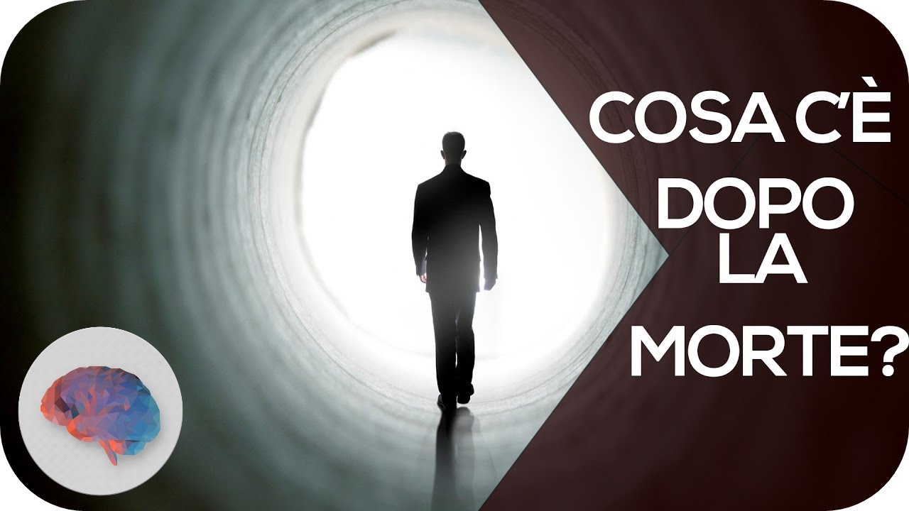 Cosa c'Ã¨ dopo la MORTE? - YouTube - LinkShared