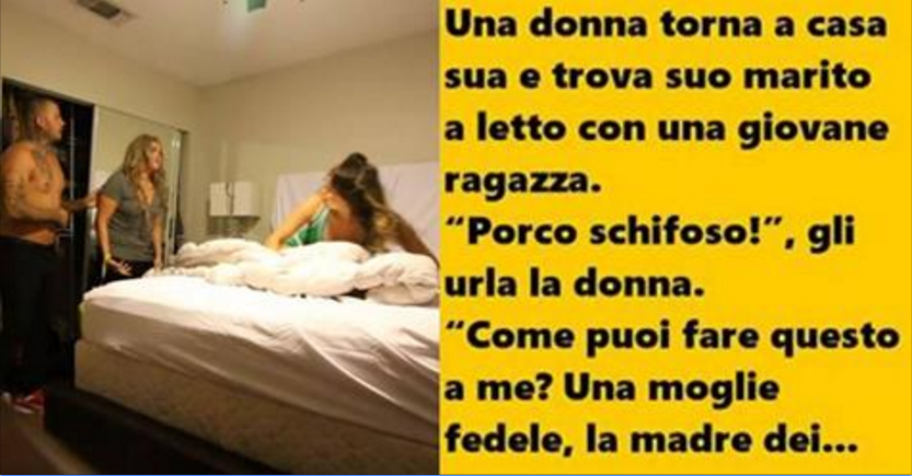 Trova il marito a letto con una giovane sconosciuta. Ma la spiegazione di lui è ineccepibile!