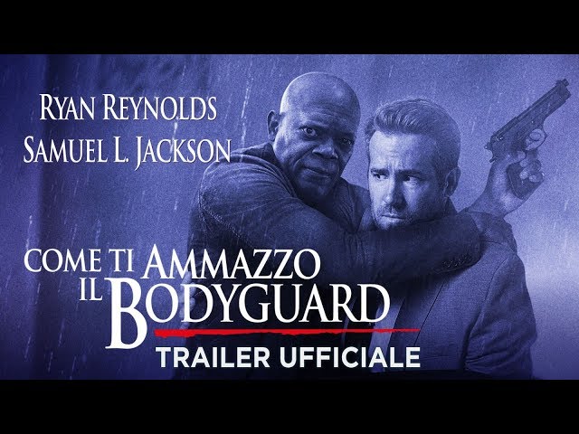 Come ti ammazzo il bodyguard (Ryan Reynolds, Samuel L.Jackson) - Trailer italiano ufficiale - Il Blog Di Marco Zuccardi