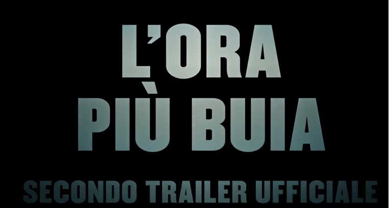 L'ORA PIÙ BUIA - Secondo trailer ufficiale italiano - Il Blog Di Marco Zuccardi