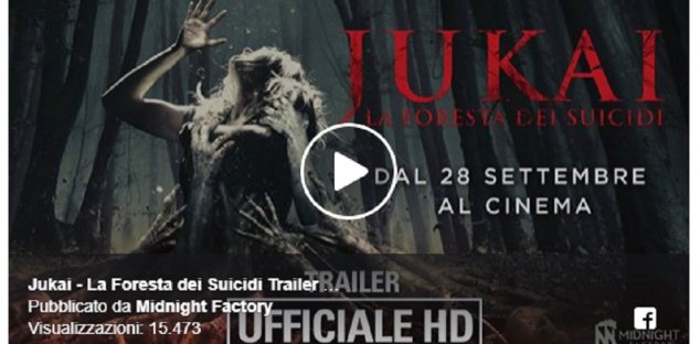 Jukai - La Foresta dei Suicidi - Trailer Ufficiale Italiano - Il Blog Di Marco Zuccardi