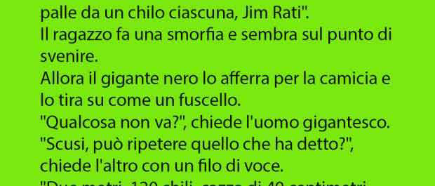  "Qualcosa non và?" - Chiede l'uomo gigantesco... [BARZELLETTA]