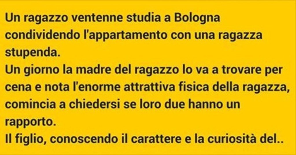 Condivide l'appartamento con una ragazza stupenda....(barzelletta)