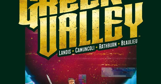 Tuttocartoni: GREEN VALLEY: è uscita la nuova edizione deluxe del fumetto di Max Landis e Giuseppe Camuncoli