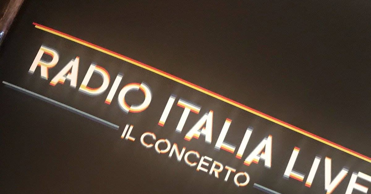 RADIO ITALIA LIVE – 16 giugno 2018 Ecco il CAST del concertone | Il Blog Di Marco Zuccardi