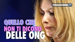 Quello che non ti dicono delle ONG - Francesca Totolo