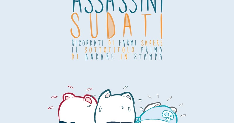 Tuttocartoni: SHOCKDOM PUBBLICA GATTINI ASSASSINI SUDATI