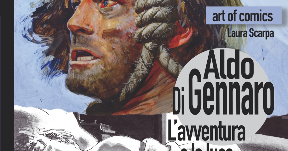 Tuttocartoni: Aldo Di Gennaro L’AVVENTURA E LA LUCE