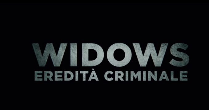 Widows - Eredità Criminale | Teaser Trailer HD ~ Il Blog Di Marco Zuccardi