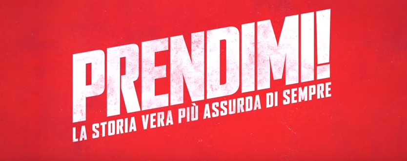 PRENDIMI! - Trailer Italiano Ufficiale ~ Il Blog Di Marco Zuccardi