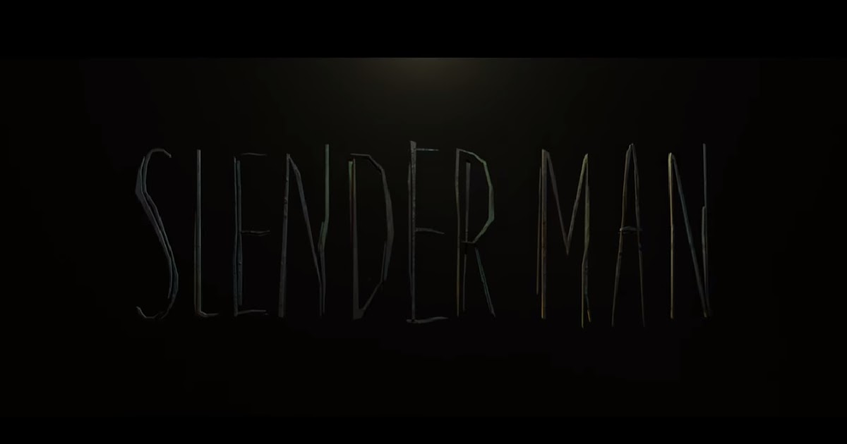 Slender Man - Trailer 2 | Dal 6 sttembre al cinema | Il Blog Di Marco Zuccardi