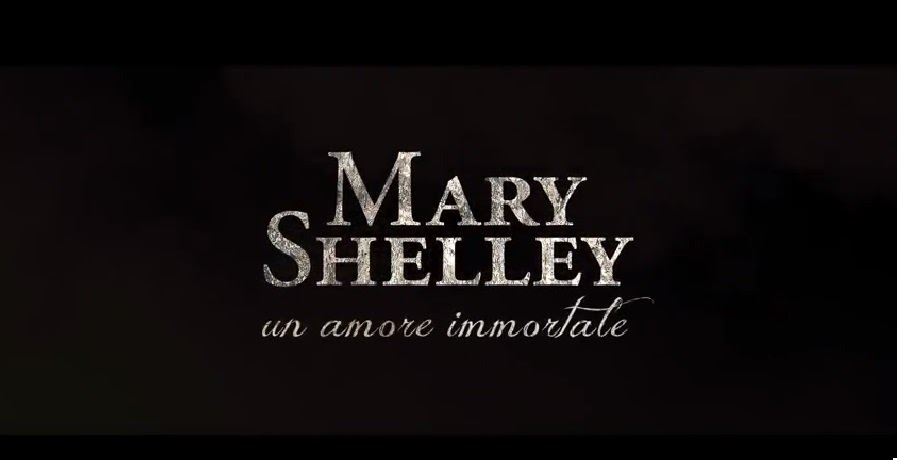 MARY SHELLEY, UN AMORE IMMORTALE - Trailer Ufficiale - dal 29 agosto al cinema