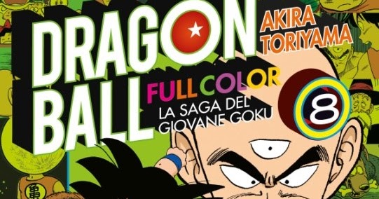 Tuttocartoni: DRAGON BALL FULL COLOR – LA SAGA DEL GIOVANE GOKU N. 8:  CI RIVEDIAMO A SETTEMBRE!