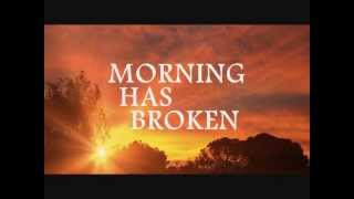 MORNING HAS BROKEN - Cat Stevens (Lyrics)