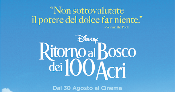 Tuttocartoni: RITORNO AL BOSCO DEI 100 ACRI - IL NUOVO TRAILER E IL POSTER ESTIVO DEL FILM DISNEY LIVE ACTION