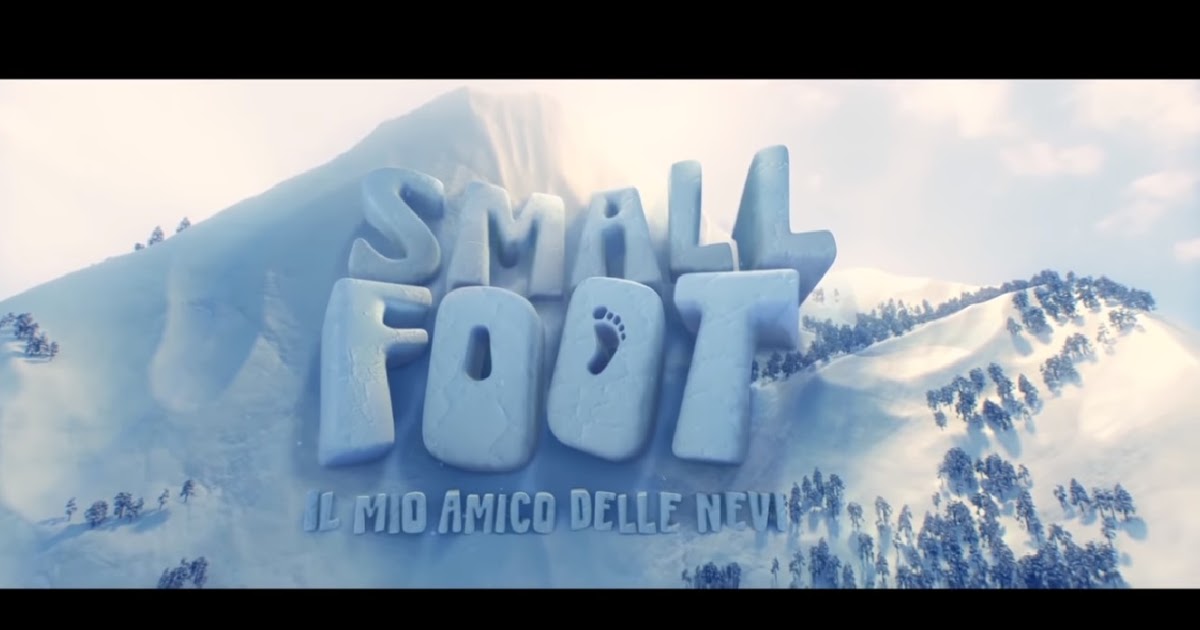 Smallfoot: Il mio amico delle nevi - Nuovo Trailer Ufficiale Italiano | Il Blog Di Marco Zuccardi