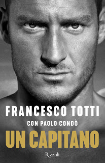 Un capitano Il Nuovo Libro Di Francesco Totti E' In Sconto Su Amazon - marcozuccardi.it