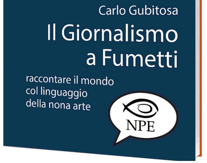 La storia, la cronaca e le tecniche del graphic journalism in un unico volume - Quotidian Post