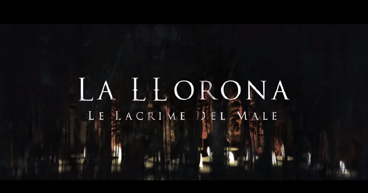 La Llorona - Le lacrime del male Teaser Trailer Italiano - marcozuccardi.it