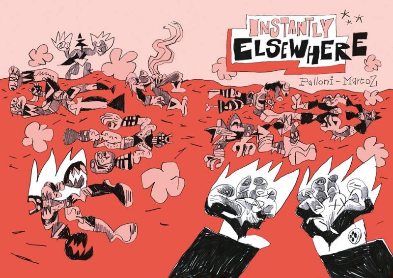 Shockdom pubblica ‘Instantly Elsewhere’ di Lorenzo Palloni e Martoz - Quotidian Post