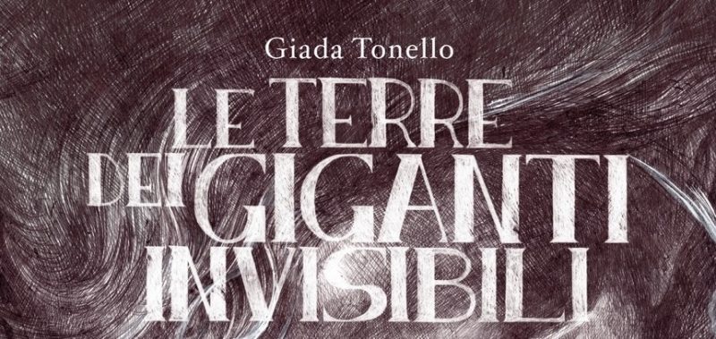 Edizioni BD, arriva Le Terre dei Giganti Invisibili di Giada Tonello - Quotidian Post