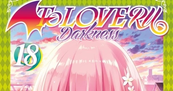 Tuttocartoni: TO LOVE-RU DARKNESS N. 18: RISATE… CONTURBANTI!