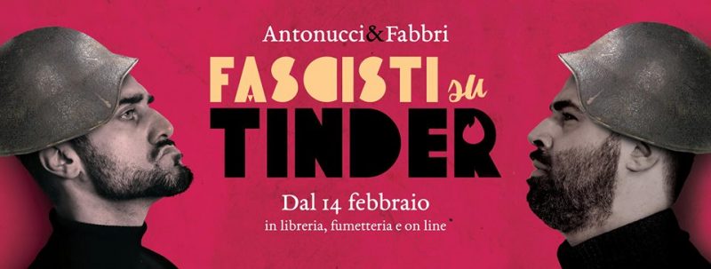 Shockdom presenta Fascisti Su Tinder - Quotidianpost