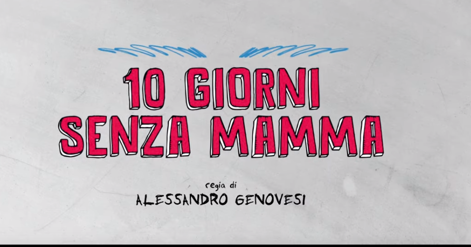 10 GIORNI SENZA MAMMA - Trailer Ufficiale ~ marcozuccardi.it