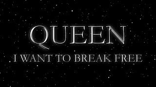 Queen - I Want to Break Free (Official Lyric Video)