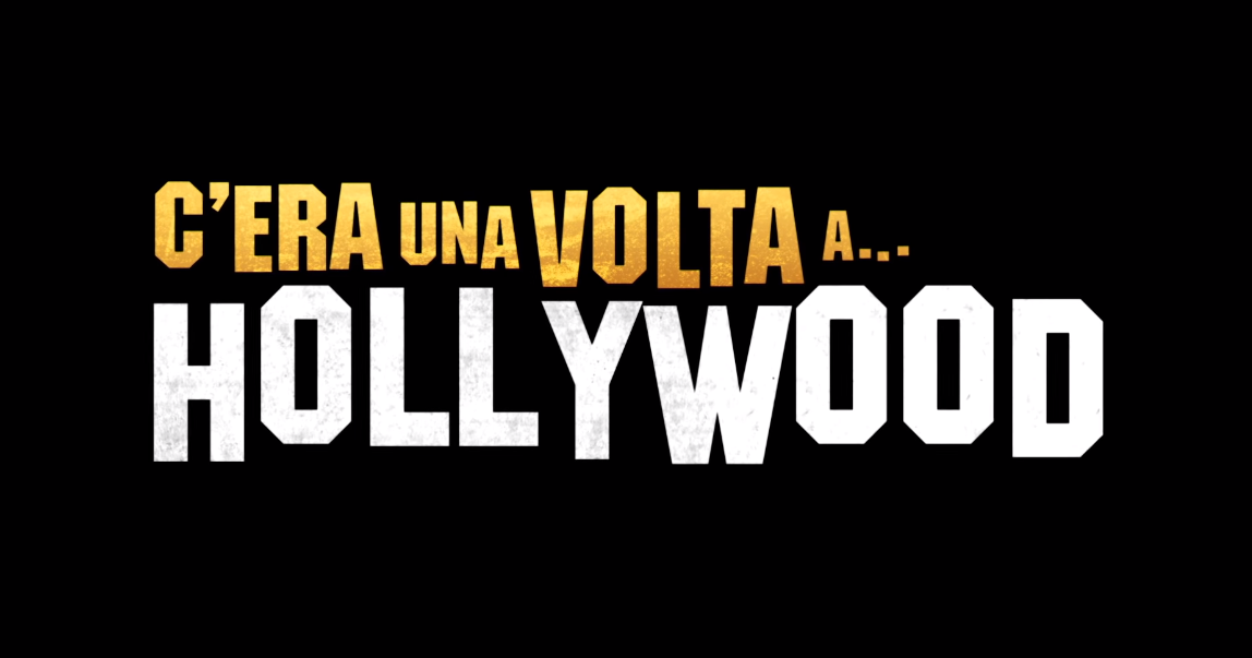 C'era una volta...a Hollywood - Teaser trailer italiano | Da settembre al cinema | marcozuccardi.it