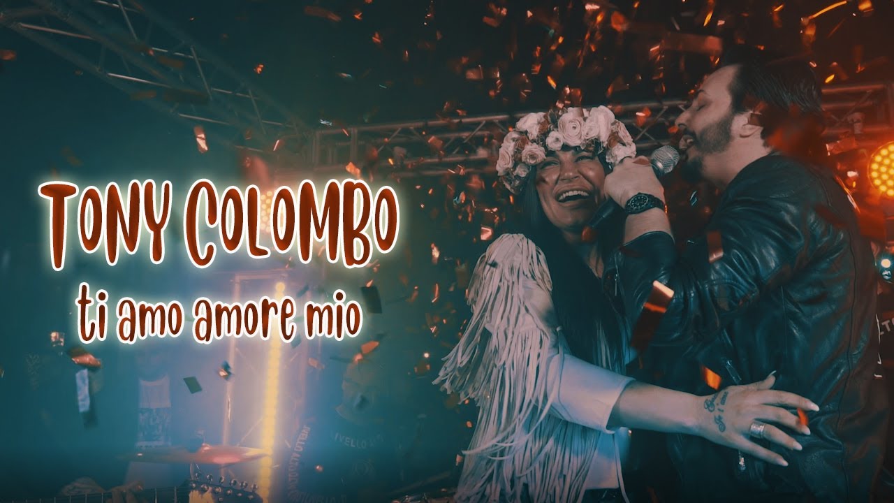 Tony Colombo - Ti Amo Amore Mio (Video Ufficiale 2019)