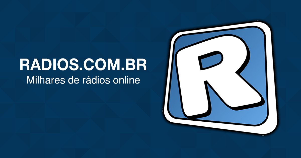 Radios.com.br: Ouça Radios ao vivo, Radios online!
