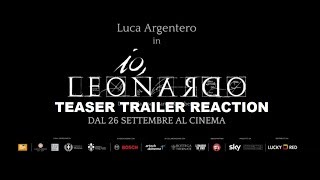 IO, LEONARDO Teaser Trailer  Reaction ITA