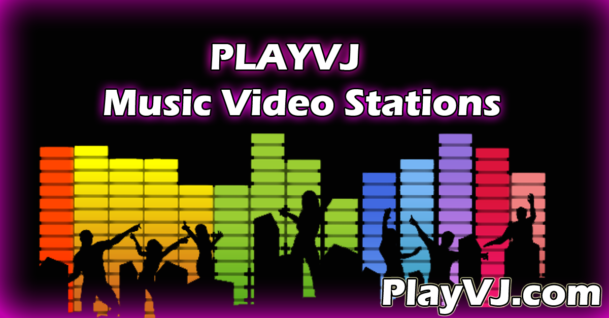 PlayVJ Music Video Stations