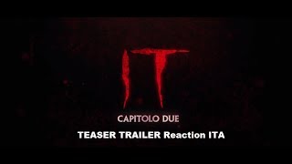 IT CAPITOLO DUE  -  TEASER TRAILER Reaction ITA