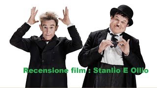 Recensione Film :  Stanlio E Ollio