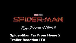 Spider - Man Far From Home 2 ^ Trailer Reaction ITA