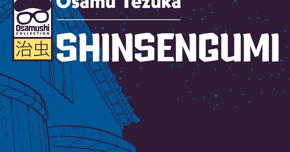 Tuttocartoni: Arriva Shinsengumi, l’opera inedita in Italia di Osamu Tezuka