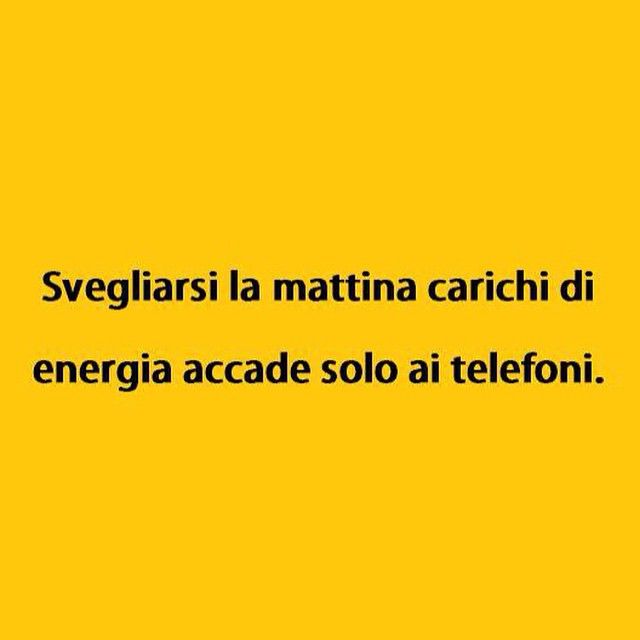 True story. (By Calibro8) #tmlplanet #italia #batteria #energia #mattina #ragazzi #ragazze | Citazioni | Italian humor, Funny, Funny thoughts
