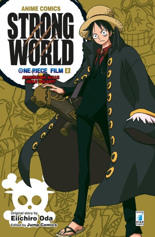 ONE PIECE STRONG WORLD IL FILM - AVVENTURA SULLE ISOLE VOLANTI - ANIME COMICS: IL SECONDO VOLUME DELLA MINISERIE A COLORI - Satyrnet.it