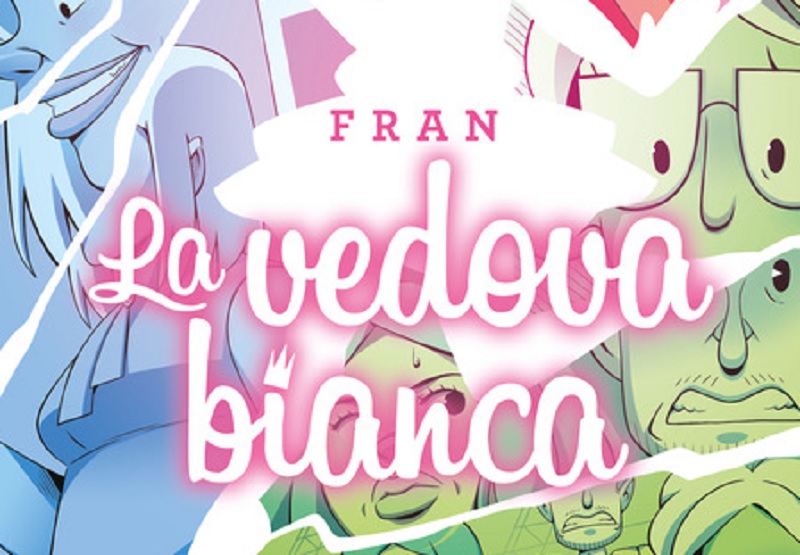 Dalla satira alle graphic novel Arriva La Vedova Bianca di Fran - Quotidianpost