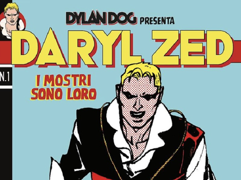 Dylan Dog presenta Daryl Zed - Quotidianpost