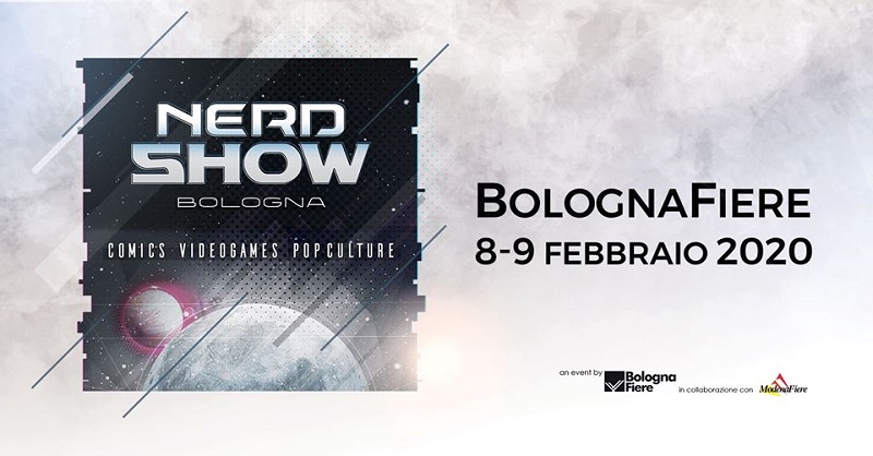 Nerd Show Bologna 2020 - Quotidianpost