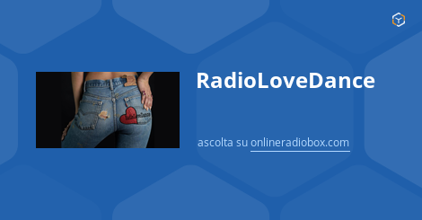 RadioLoveDance Ascolta la diretta - 106.8 MHz FM, Milano | Online Radio Box