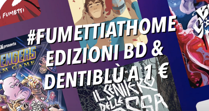 Fumetti at Home: i fumetti Edizioni BD e Dentiblù in digitale per una buona causa - Quotidianpost