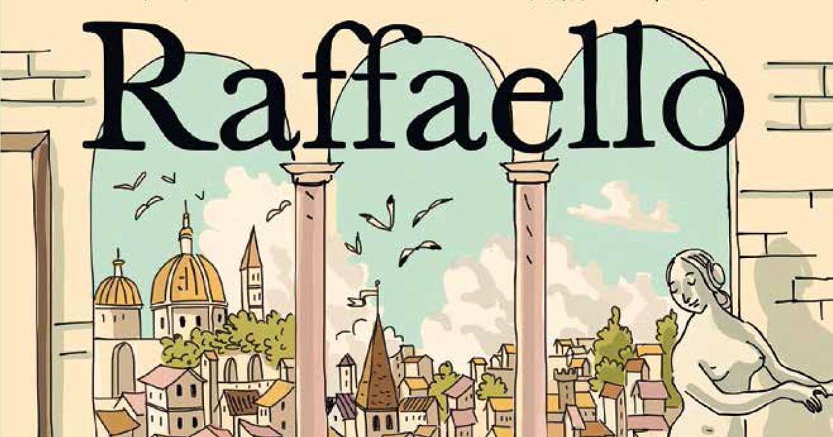 Tuttocartoni: Raffaello di Chiara Stigliani e Ernesto Anderle