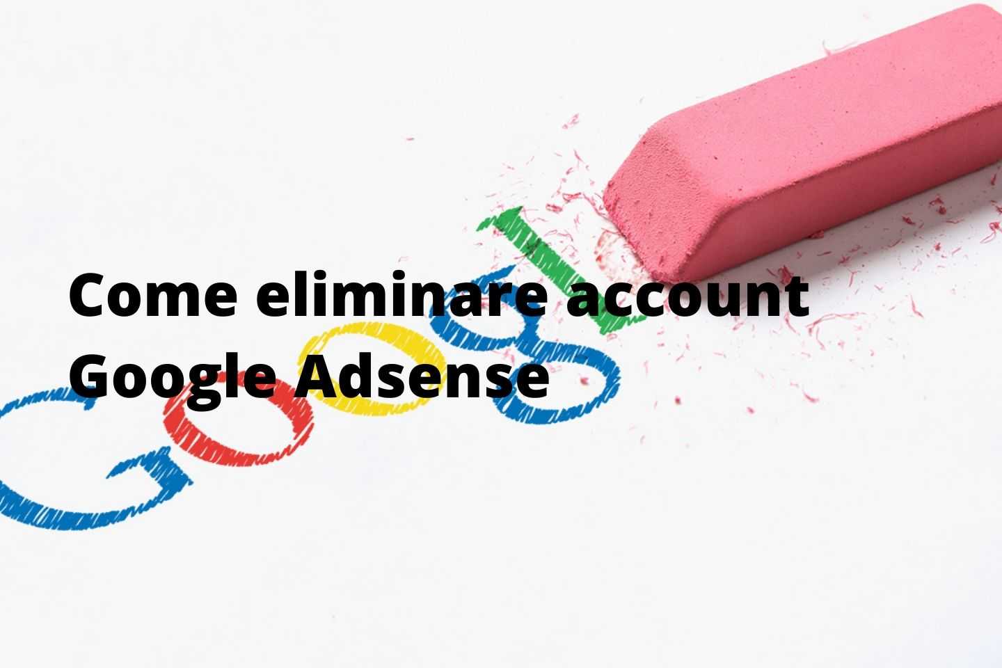 Come eliminare account Google Adsense | Reverse Crucifix KM