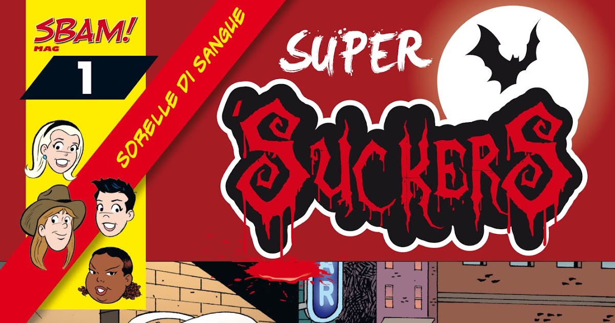 Tuttocartoni: SBAM! presenta SUPER 'SUCKERS #1 - Sitcomics sbarca in Italia