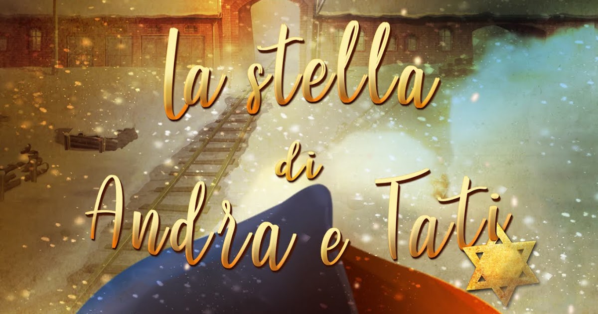 Tuttocartoni: IL GIORNO DELLA MEMORIA SU TIMVISION ‘LA STELLA DI ANDRA E TATI’ UN CARTONE PER NON DIMENTICARE LE VITTIME DELLA SHOAH