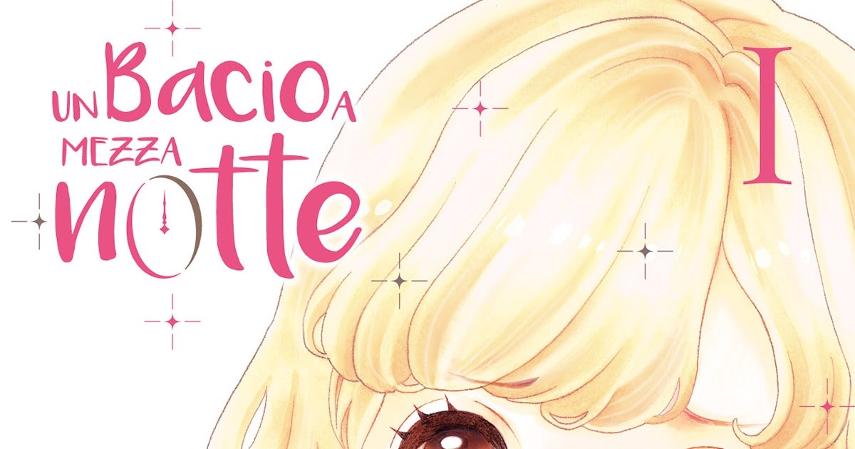 Tuttocartoni: UN BACIO A MEZZANOTTE N. 12: UN DOLCE LIETO FINE